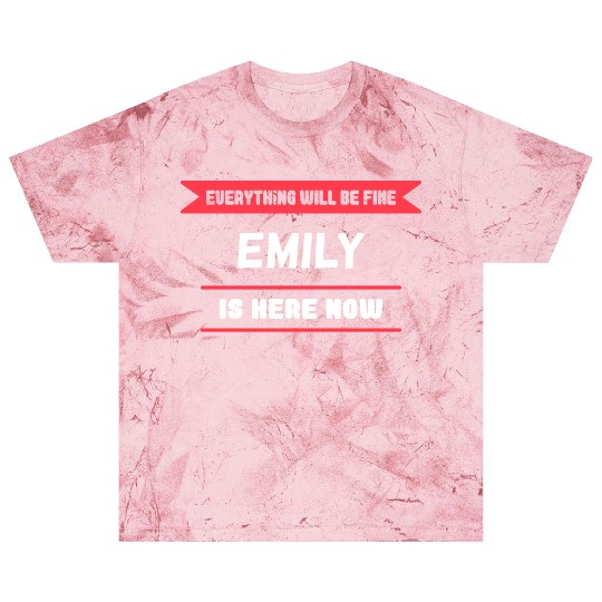 Emily Name Saying for proud Emilys Blast T Shirts