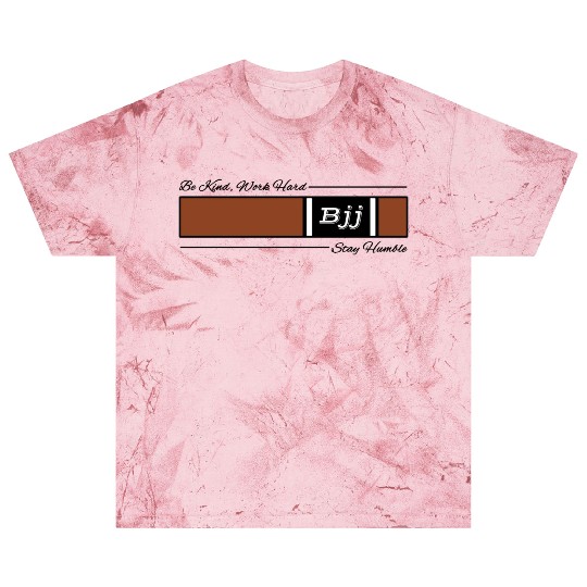 Jiu Jitsu Brown Belt Be Kind Work Hard Stay Humble Blast T Shirts