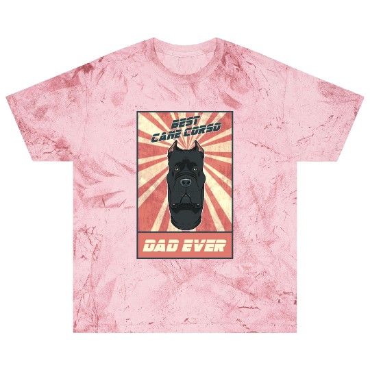 Best Cane Corso Dad Ever I Cane Corso Lover Blast T Shirts