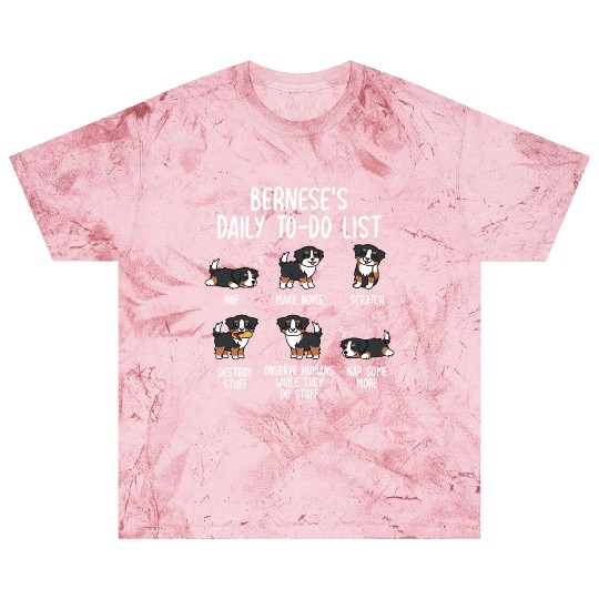 Bernese Mountain Dog Daily To Do List Blast T Shirts