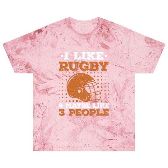 I Like Rugby & Maybe Like 3 People Rugby Player Blast T Shirts