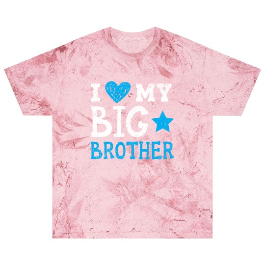 I Love My Big Brother Best Bro Ever Brotherhood Blast T Shirts