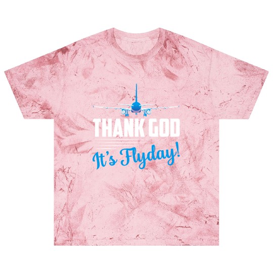 Thank God It's Flyday! Airline Pilot Aviation Blast T Shirts