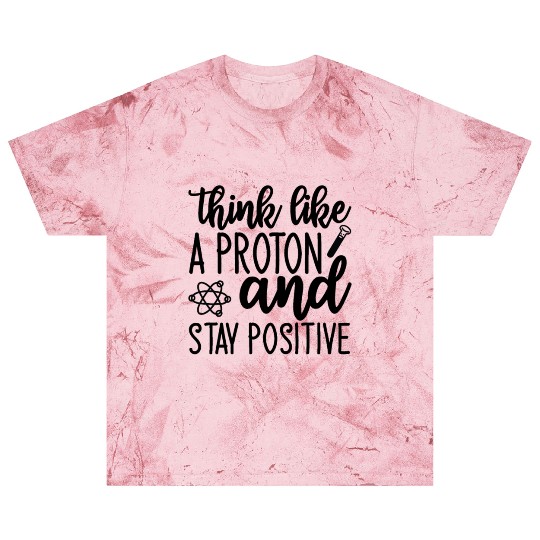 Proton Positive Nerd Geek Teacher Student Gifts Blast T Shirts