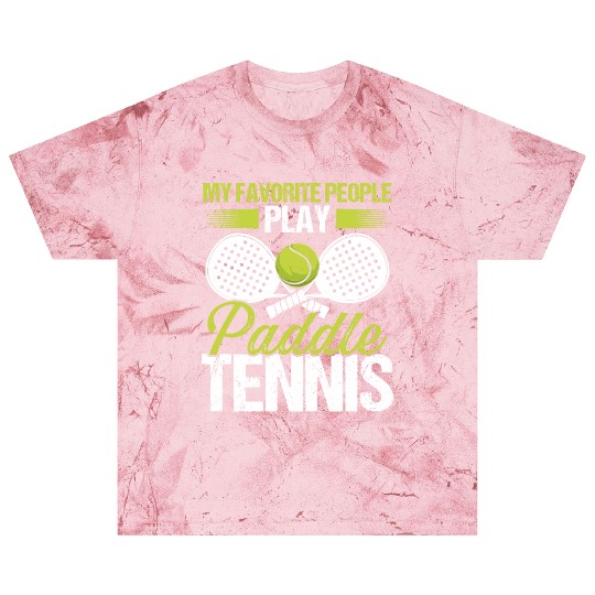 Paddle Tennis Player Match My favorite People Blast T Shirts