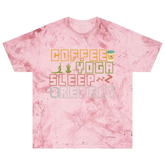 Coffee Yoga Sleep Repeat Blast T Shirts