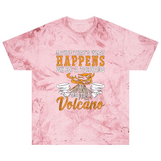 Tornadoes Maybe That's What Happens Storm Chasing Blast T Shirts