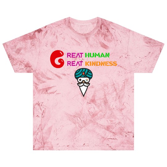 GREAT HUMAN,GREAT KINDNESS Blast T Shirts