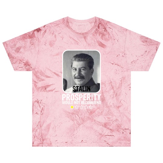 Prosperity Would Not Recommend Anti Communist Blast T Shirts