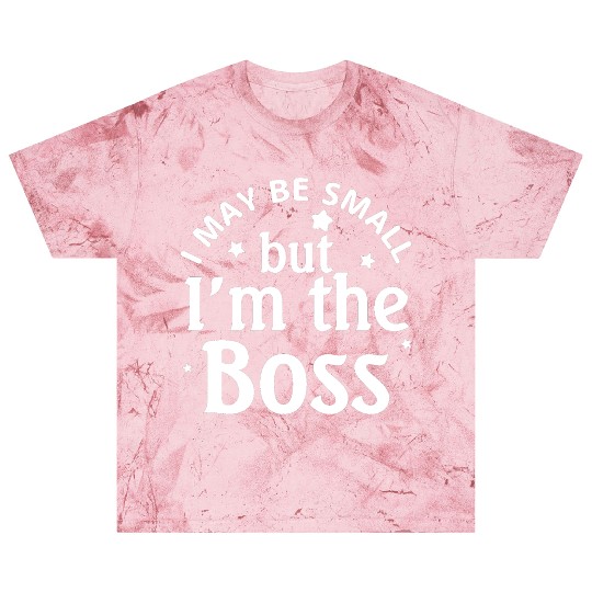 i may be small but im the boss Blast T Shirts