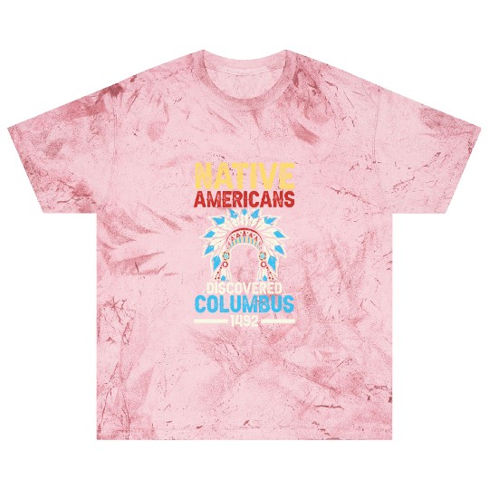 Native American Discovered Columbus 1492 Anti Blast T Shirts