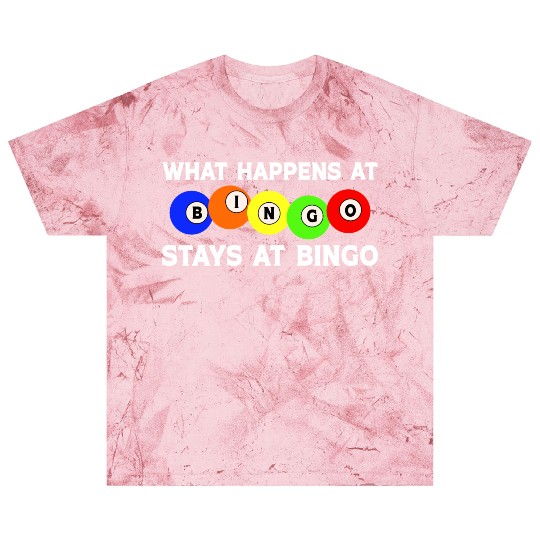 What Happens at Bingo stays at Bingo Blast T Shirts