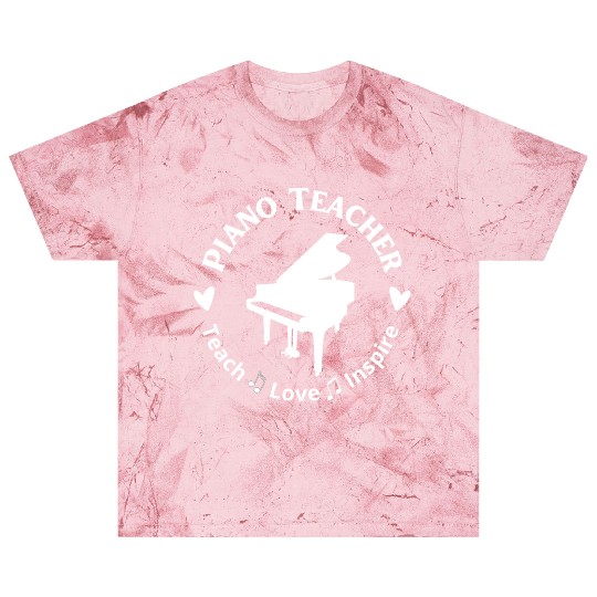 Piano Teacher Teach Love Inspire Blast T Shirts