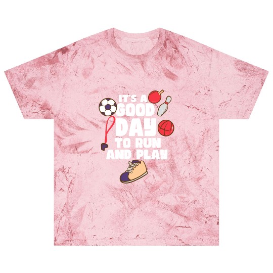 It's A Good Day To Run And Play Blast T Shirts