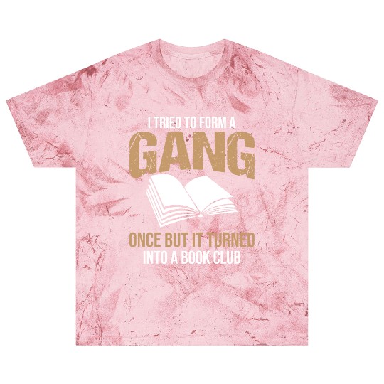 Book Club Gang Joke Pun Saying Slogan Blast T Shirts