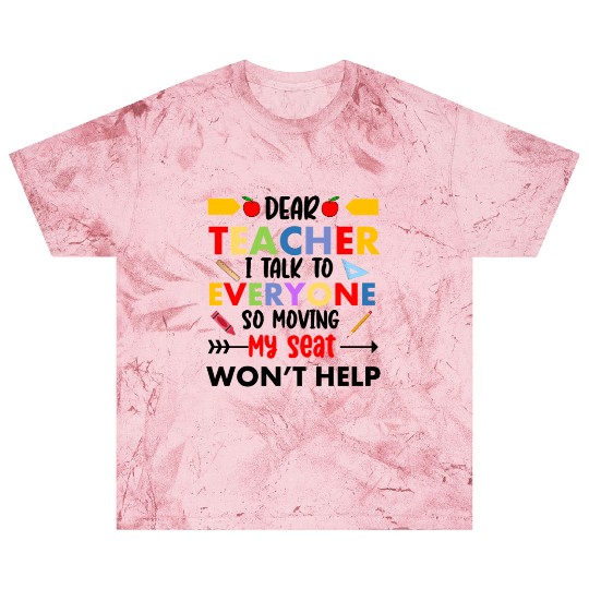 Dear Teacher I talk to everyone funny school Blast T Shirts