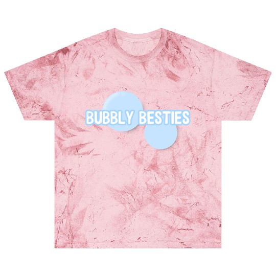 Bubbly Besties Drop Blast T Shirts