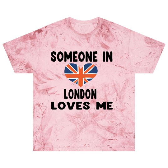 Funny quote, Someone In London Loves Me Blast T Shirts