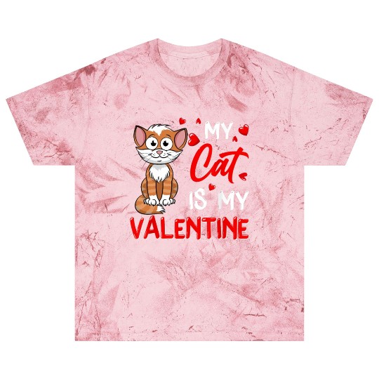 My Cat Is My Valentine Funny Cat Dad Cat Mom Blast T Shirts