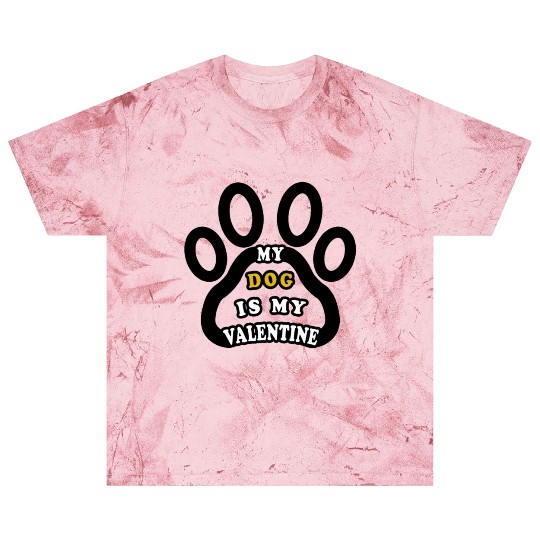 My dog is my valentine Blast T Shirts