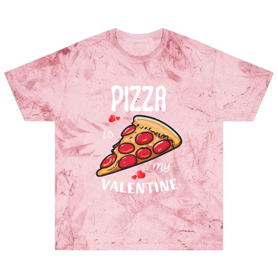 Pizza is my Valentine Blast T Shirts