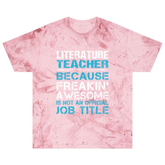 Literature Teacher Blast T Shirts - Freaking Awesome Gift