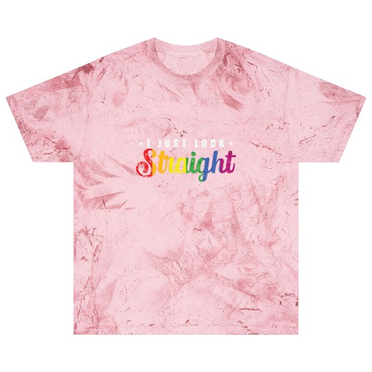 I just look straight LGBT Rainbow Pride Blast T Shirts