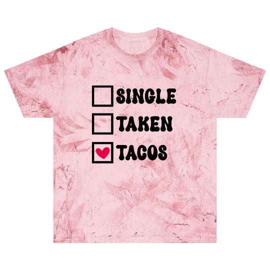 I Love Taco Anti-Valentine, Tacos Are My Valentine Blast T Shirts