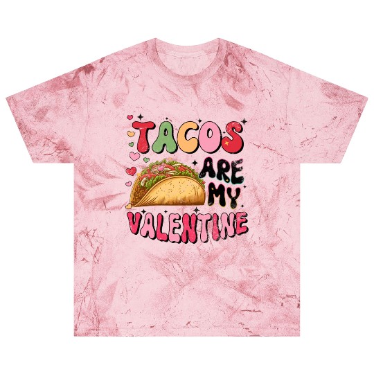 Groovy Taco I Love Tacos Are My Valentine Taco Blast T Shirts