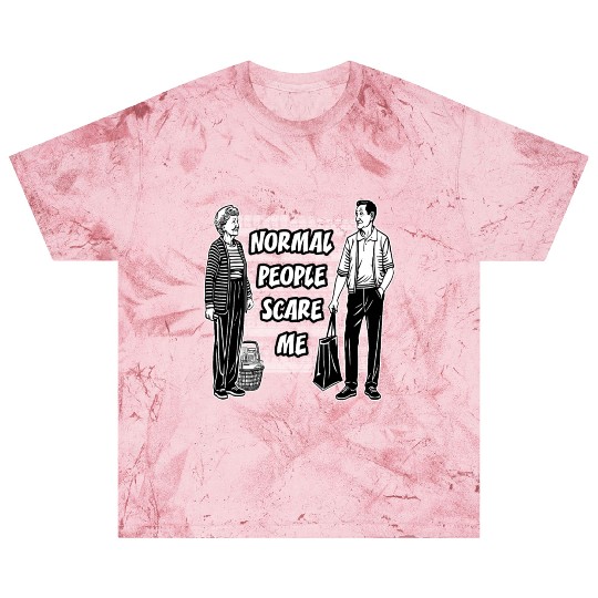 Normal people scare me Blast T Shirts
