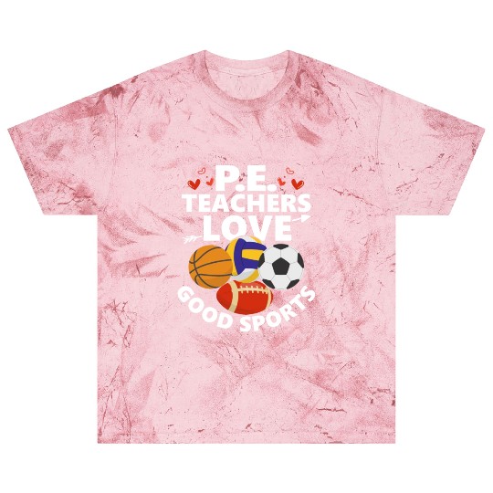 P.E. Teachers Love Good Sports Physical Education Blast T Shirts