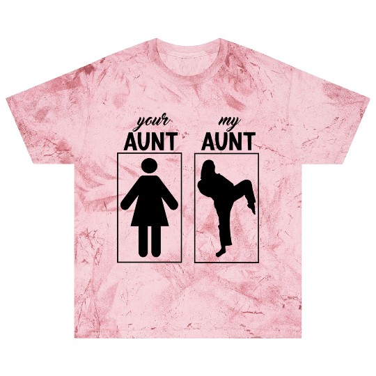 Your Aunt My Aunt Is Cooler Aunt Baby, Funny Aunt Blast T Shirts