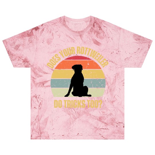 Does Your Rottweiler Do Tricks Too Blast T Shirts