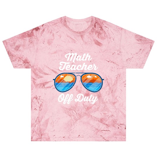 Mathematics Teacher off duty vacation Math teacher Blast T Shirts