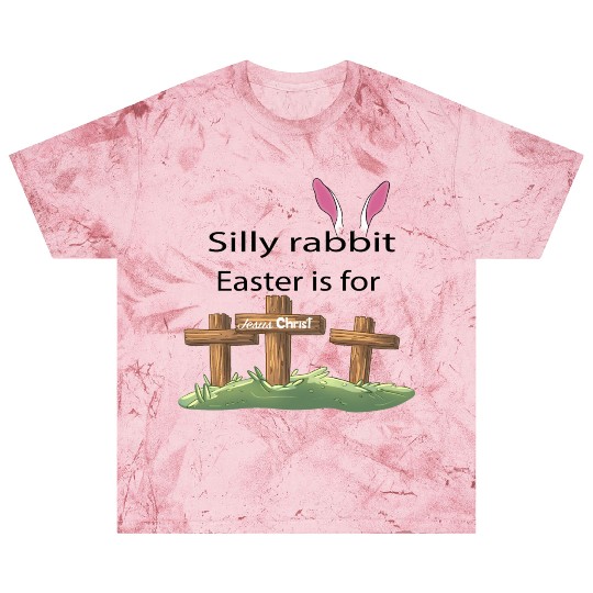 Silly rabbit Easter is for Jesus Christ Blast T Shirts