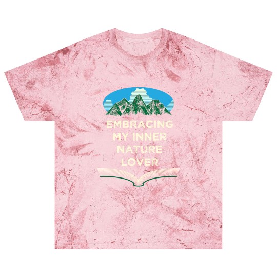 Embracing Inner Nature Lover Camping Forest Camper Blast T Shirts
