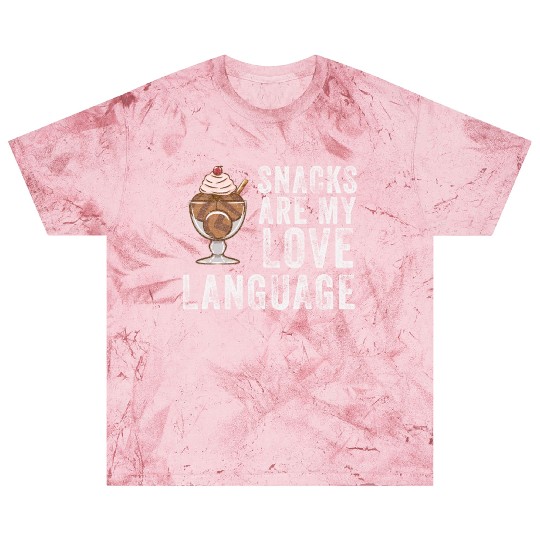 Snacks Are My Love Language Blast T Shirts