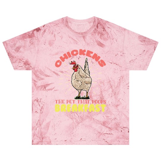 Chickens The Pet That Poops Chicken Rooster Farmer Blast T Shirts