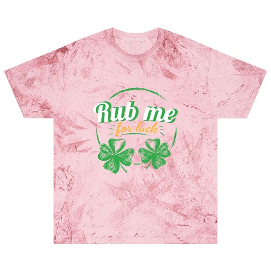 Rub Me For Luck St Patrick's Day Ireland Blast T Shirts