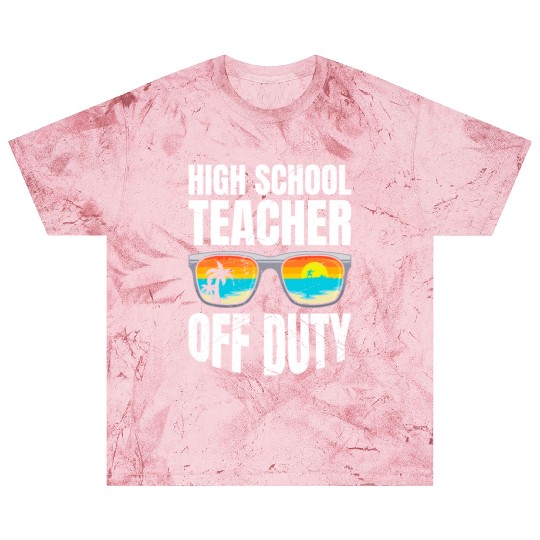 High school teacher off duty vacation teacher Blast T Shirts