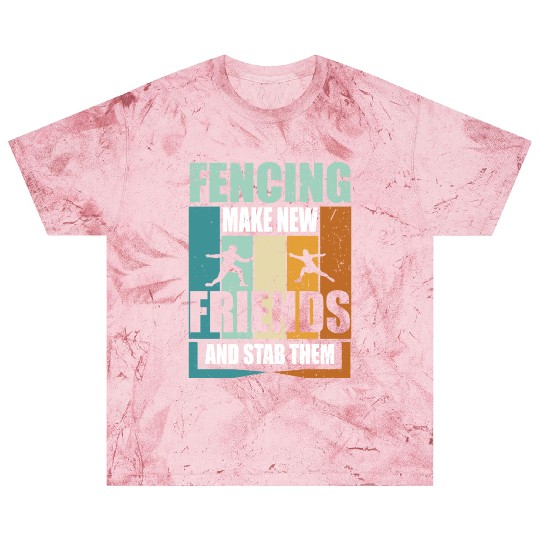 Funny Fencing Make New Friends And Stab Them Blast T Shirts