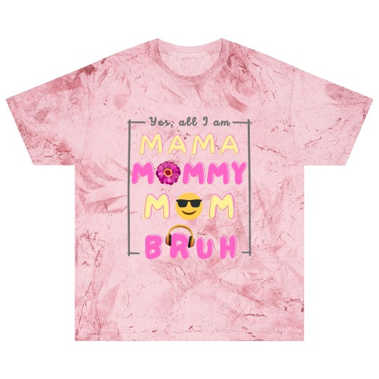 Cool Ma Ma Mama Mommy Mom Bruh Funny Mother's Day Blast T Shirts