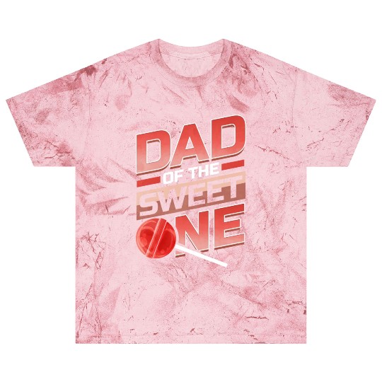 Dad Of The Sweet One Lollipop Blast T Shirts