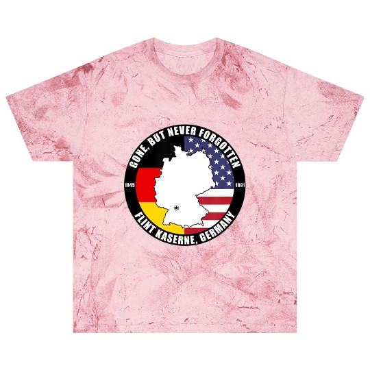 Gone But Never Forgotten Flint Kaserne Germany Ve Blast T Shirts