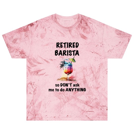 Retired Barista Vacation Tropical Cocktail Blast T Shirts