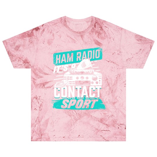 Ham Radio It s A Contact Sport Amateur Hams Gift Blast T Shirts