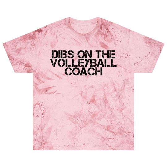 Dibs On The Volleyball Coach 2 Blast T Shirts