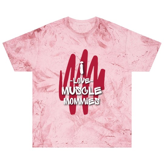 I Love Muscle Mommies Blast T Shirts