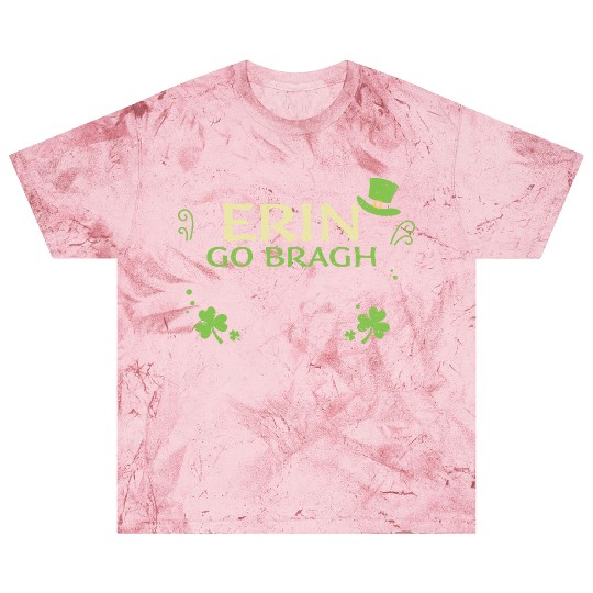 Erin go bragh - St. Patrick's Day Blast T Shirts