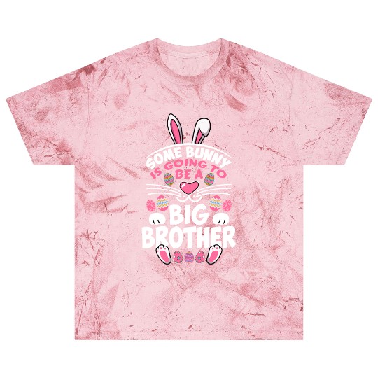 Some Bunny Is Going To Be A Big Brother Easter Day Blast T Shirts